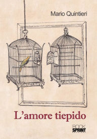 Title: L'amore tiepido, Author: Mario Quinteri