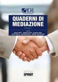 Title: Quaderni di mediazione - Volume Uno, Author: Adr Conciliamo