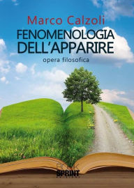 Title: Fenomenologia dell'apparire, Author: Marco Calzoli