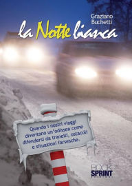 Title: La notte bianca, Author: Graziano Buchetti