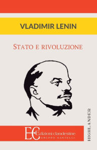 Title: Stato E Rivoluzione, Author: Vladimir Lenin