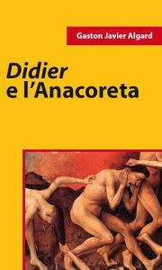 Title: Didier E L'Anacoreta, Author: Gaston J. Algard