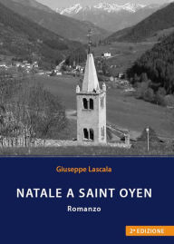 Title: Natale A Saint Oyen, Author: Giuseppe Lascala