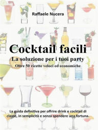 Title: Cocktail facili, Author: Raffaele Nucera