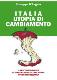 Title: Italia Utopia Di Cambiamento, Author: Giuseppe D'Angelo