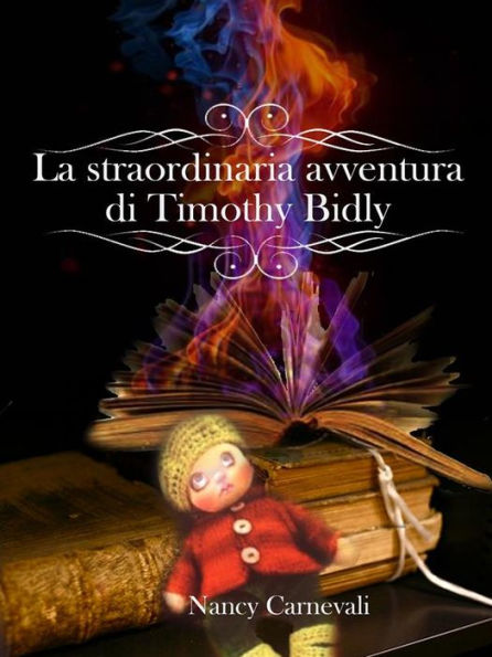 La straordinaria avventura di Timothy Bidly