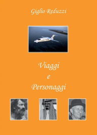 Title: Viaggi e Personaggi, Author: Giglio Reduzzi
