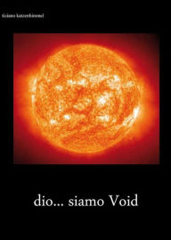 Title: Siamo Void, Author: Tiziano Katzenhimmel