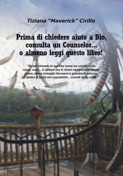 Prima di Chiedere Aiuto a Dio, Consulta un Counselor o almeno Leggi questo Libro!