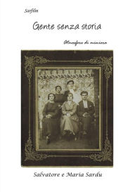 Title: Gente Senza Storia, Author: Salvatore Sardu