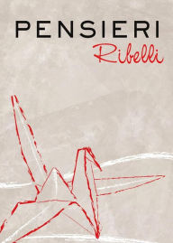 Title: Pensieri Ribelli, Author: Rosa Guadagno