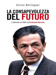 Title: La consapevolezza del futuro, Author: Enrico Berlinguer