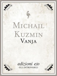 Title: Vanja, Author: Michail Kuzmin