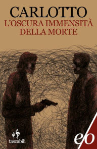 Title: L'oscura immensità della morte, Author: Massimo Carlotto