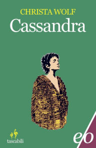 Title: Cassandra, Author: Christa Wolf