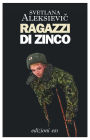 Ragazzi di zinco