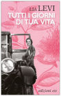 Tutti i giorni di tua vita