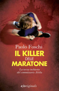 Title: Il killer delle maratone, Author: Paolo Foschi