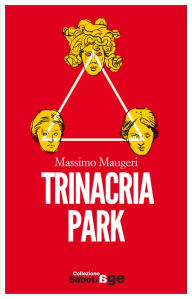 Title: Trinacria Park, Author: Massimo Maugeri