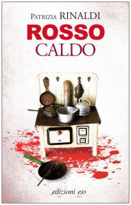 Title: Rosso caldo, Author: Patrizia Rinaldi