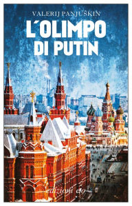 Title: L'Olimpo di Putin, Author: Valerij Panjushkin
