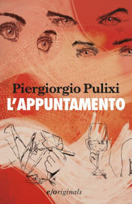 Title: L'appuntamento, Author: Piergiorgio Pulixi