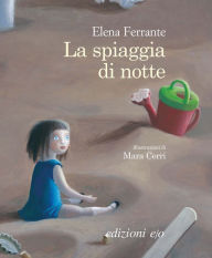 Title: La spiaggia di notte, Author: Elena Ferrante