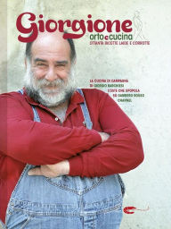 Title: Giorgione. Orto e cucina, Author: Giorgio Barchiesi