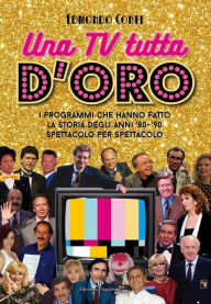Title: Una TV tutta d'oro, Author: Edmondo Conti