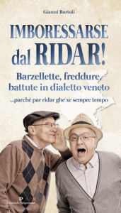 Title: Imboressarse dal ridar!, Author: Gianni Bortoli