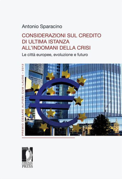 Considerazioni sul credito di ultima istanza all'indomani della crisi: Le città europee, evoluzione e futuro