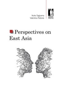 Title: Perspectives on East Asia, Author: Ikuko Sagiyama