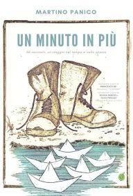 Title: Un minuto in più, Author: Martino Panico