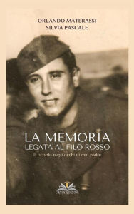 Title: La memoria legata al filo rosso, Author: Silvia Pascale