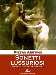 Title: Sonetti lussuriosi, Author: Pietro Aretino