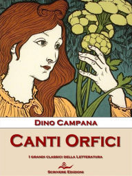 Title: Canti Orfici, Author: Dino Campana