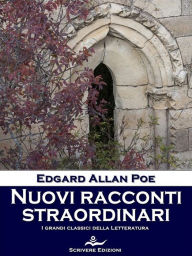 Title: Nuovi racconti straordinari, Author: Edgar Allan Poe