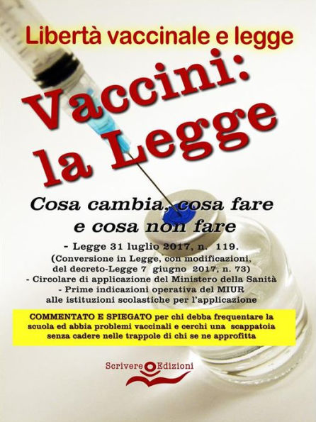 Vaccini: la Legge: Cosa cambia, cosa fare e cosa non fare