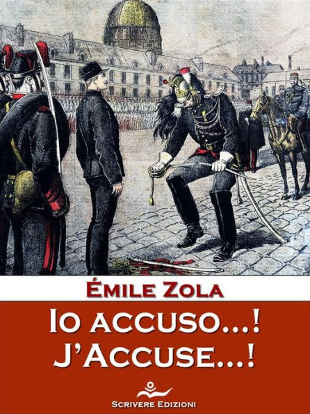 Io accuso...! J'Accuse.!: Storia del processo Dreyfus