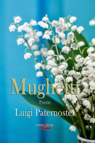 Title: Mughetti, Author: Luigi Paternoster