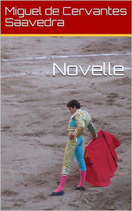 Title: Novelle, Author: Miguel de Cervantes Saavedra