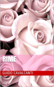 Title: Rime, Author: Guido Cavalcanti