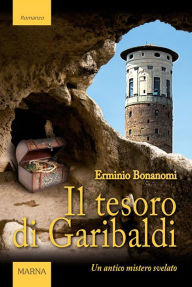 Title: Il tesoro di Garibaldi, Author: Erminio Bonanomi