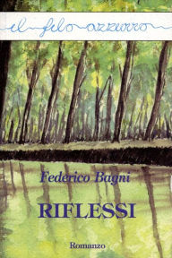 Title: Riflessi, Author: Federico Bagni