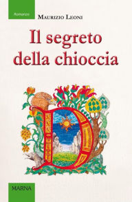 Title: Il segreto della chioccia, Author: Maurizio Leoni