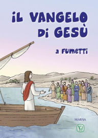 Title: Il Vangelo Di Gesù a fumetti, Author: Giorgio Bertella
