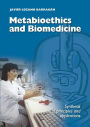 Metabioethics and Biomedicine: Synthesis of principles and applications