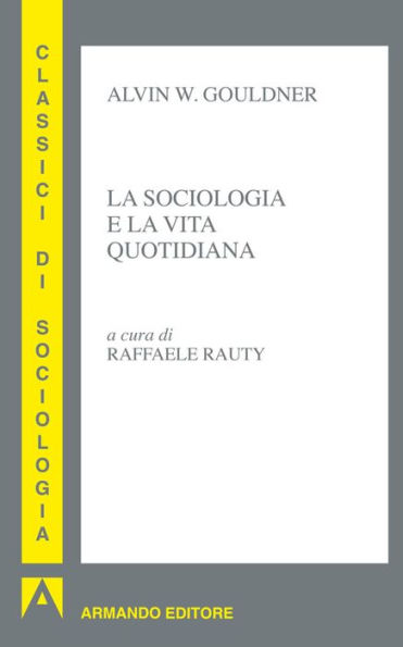 La sociologia e la vita quotidiana