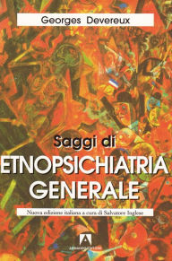 Title: Saggi di etnopsichiatria, Author: Georges Devereux