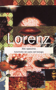 Title: Allo specchio, Author: Konrad Lorenz